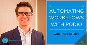 ActiveCampaign automating workflow Podio Barry Moore