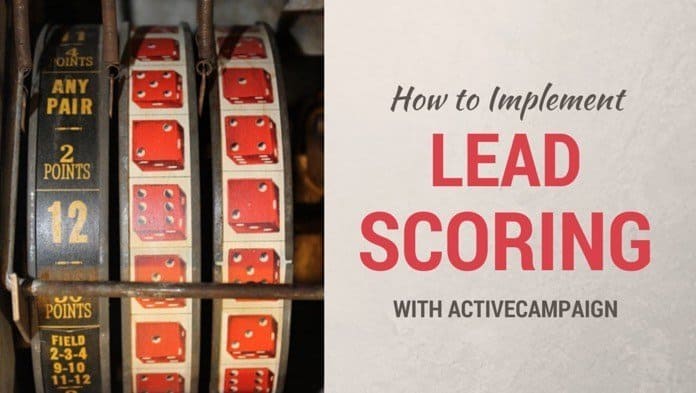 How To Use Lead Scoring To Identify Your Most Engaged Subscribers