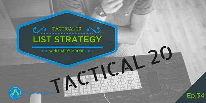 TAM 034: Tactical 20 – List Strategy