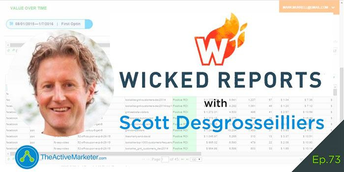 TAM 073:  Sales Tracking With Wicked Reports – Scott Desgrosseilliers