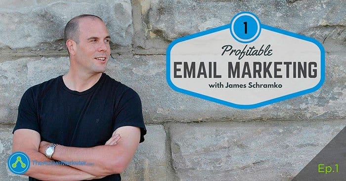 TAM 001: James Schramko – Profitable Email Marketing